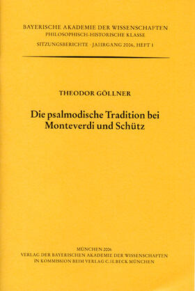 Göllner |  Die psalmodische Tradition bei Monteverdi und Schütz | Buch |  Sack Fachmedien