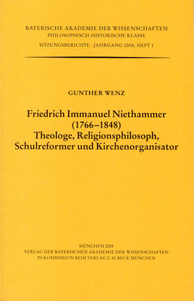 Wenz |  Friedrich Immanuel Niethammer (1766-1848). Theologe, Religionsphilosoph, Schulreformer und Kirchenorganisator | Buch |  Sack Fachmedien
