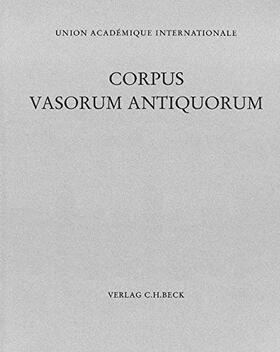 Pfisterer-Haas |  Corpus Vasorum Antiquorum Deutschland Bd. 108:  Leipzig Band 4 | Buch |  Sack Fachmedien