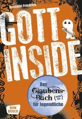 Friedrich / Friedrich OSB |  Gott inside | Buch |  Sack Fachmedien