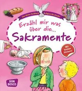 Hebert / Rensmann |  Erzähl mir was über die Sakramente | Buch |  Sack Fachmedien