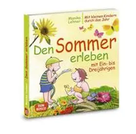 Lehner |  Den Sommer erleben mit Ein- bis Dreijährigen | Buch |  Sack Fachmedien