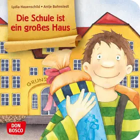 Hauenschild |  Die Schule ist ein großes Haus | Buch |  Sack Fachmedien