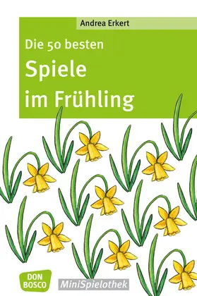 Erkert |  Die 50 besten Spiele im Frühling | Buch |  Sack Fachmedien