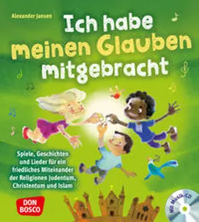 Jansen |  Ich habe meinen Glauben mitgebracht, mit Audio-CD | Buch |  Sack Fachmedien