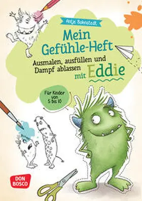 Bohnstedt |  Mein Gefühle-Heft. Ausmalen, ausfüllen und Dampf ablassen mit Eddie | Buch |  Sack Fachmedien