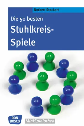 Stockert |  Die 50 besten Stuhlkreis-Spiele - eBook | eBook | Sack Fachmedien