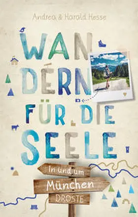 Hesse |  In und um München. Wandern für die Seele | Buch |  Sack Fachmedien