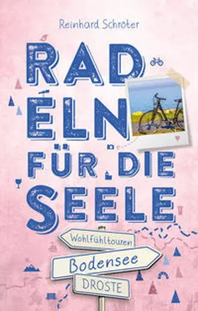 Schröter |  Bodensee. Radeln für die Seele | Buch |  Sack Fachmedien