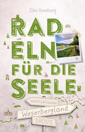 Homburg |  Weserbergland. Radeln für die Seele | Buch |  Sack Fachmedien