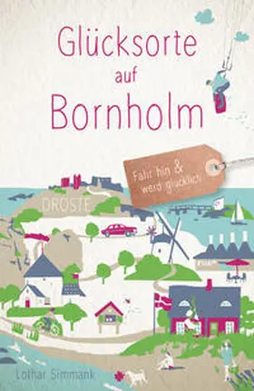 Simmank |  Glücksorte auf Bornholm | Buch |  Sack Fachmedien