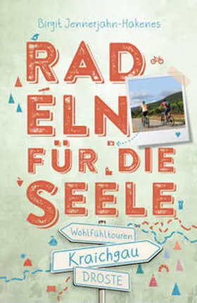 Jennerjahn-Hakenes |  Kraichgau. Radeln für die Seele | Buch |  Sack Fachmedien