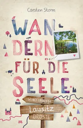 Storm | Lausitz. Wandern für die Seele | Buch | 978-3-7700-2429-2 | sack.de