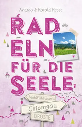 Hesse |  Chiemgau. Radeln für die Seele | Buch |  Sack Fachmedien