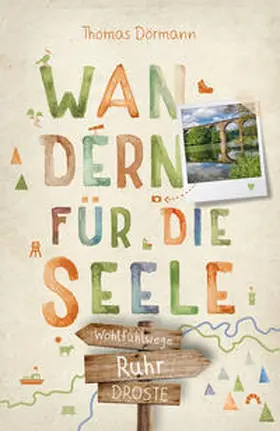 Dörmann |  Ruhr. Wandern für die Seele | Buch |  Sack Fachmedien