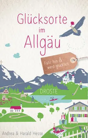 Hesse | Glücksorte im Allgäu | Buch | 978-3-7700-2623-4 | sack.de