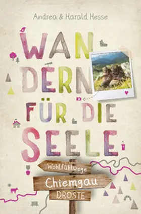 Hesse |  Chiemgau. Wandern für die Seele | Buch |  Sack Fachmedien