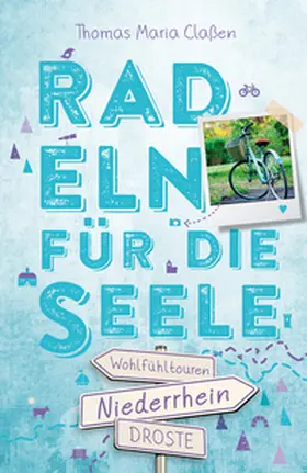 Claßen |  Niederrhein. Radeln für die Seele | Buch |  Sack Fachmedien