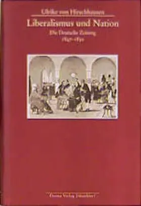 Hirschhausen / Kommission f. Geschichte d. Parlamentarismus u. d. politischen Parteien |  Liberalismus und Nation | Buch |  Sack Fachmedien