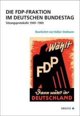 Stalmann |  Die FDP-Fraktion im Deutschen Bundestag | Buch |  Sack Fachmedien