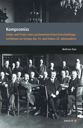 Pyta |  Parlamente in Europa / Kompromiss | Buch |  Sack Fachmedien