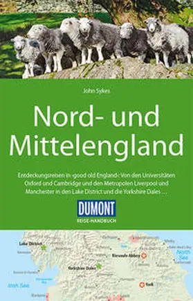 Sykes |  DuMont Reise-Handbuch Reiseführer Nord-und Mittelengland | Buch |  Sack Fachmedien