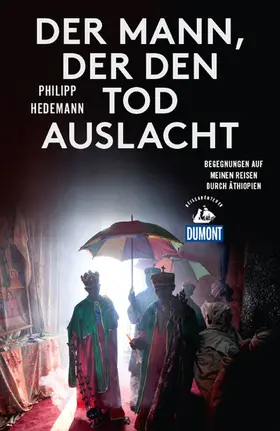 Hedemann |  Der Mann, der den Tod auslacht (DuMont Reiseabenteuer) | eBook | Sack Fachmedien