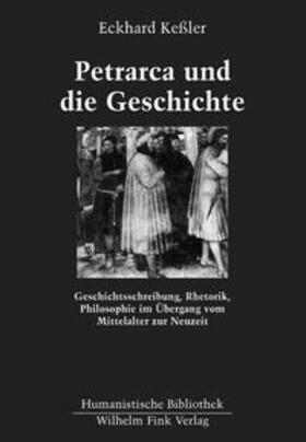 Keßler | Petrarca und die Geschichte | Buch | 978-3-7705-1381-9 | sack.de