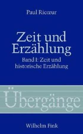 Ricoeur |  Zeit und Erzählung / Zeit und historische Erzählung | Buch |  Sack Fachmedien