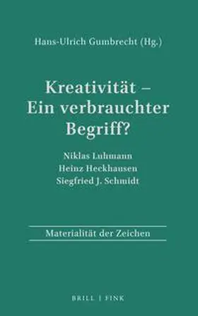 Gumbrecht | Kreativität - Ein verbrauchter Begriff? | Buch | 978-3-7705-2525-6 | sack.de