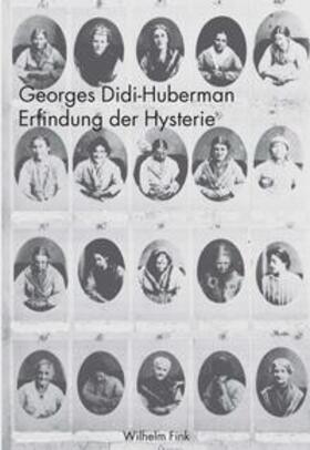 Didi-Huberman |  Didi-Huberman, G: Erfindung d. Hysterie | Buch |  Sack Fachmedien