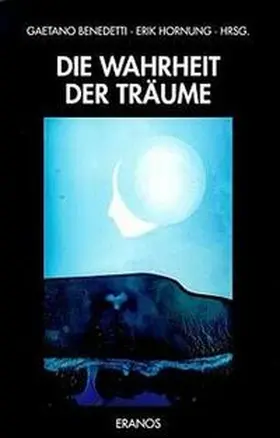 Benedetti / Hornung |  Die Wahrheit der Träume | Buch |  Sack Fachmedien