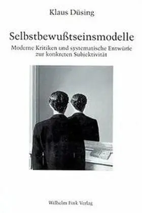 Düsing |  Selbstbewusstseinsmodelle | Buch |  Sack Fachmedien