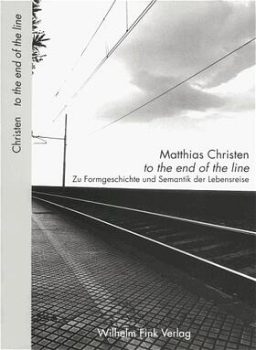 Christen |  "to the end of the line" | Buch |  Sack Fachmedien