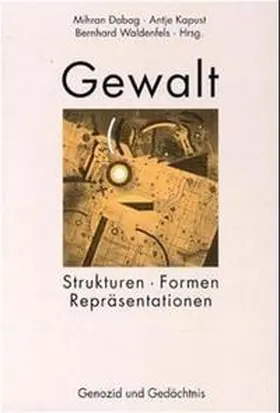 Dabag / Kapust / Waldenfels |  Gewalt | Buch |  Sack Fachmedien