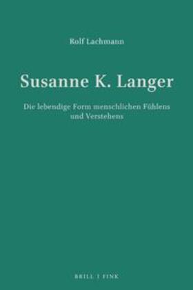 Lachmann |  Susanne K. Langer | Buch |  Sack Fachmedien