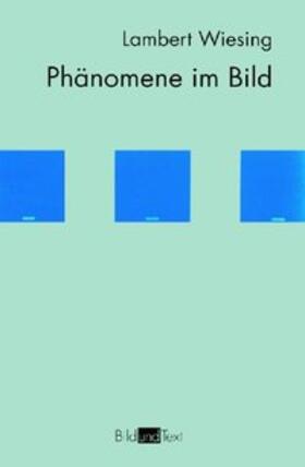 Wiesing | Phänomene im Bild | Buch | 978-3-7705-3532-3 | sack.de