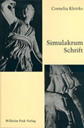 Klettke |  Simulakrum Schrift | Buch |  Sack Fachmedien