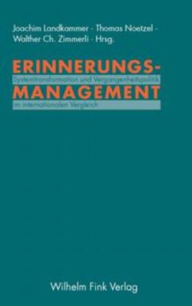 Landkammer / Noetzel / Zimmerli |  Erinnerungsmanagement | Buch |  Sack Fachmedien