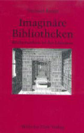 Rieger |  Imaginäre Bibliotheken | Buch |  Sack Fachmedien