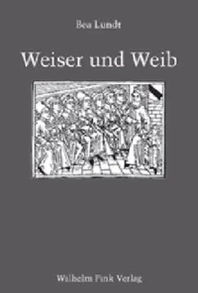 Lundt |  Weiser und Weib | Buch |  Sack Fachmedien