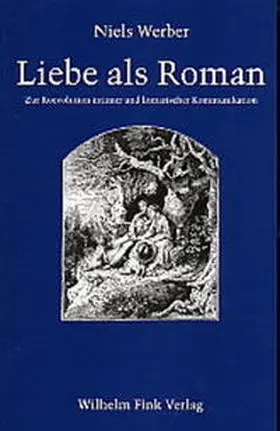 Werber |  Liebe als Roman | Buch |  Sack Fachmedien