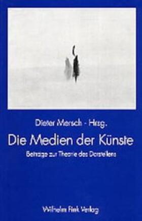 Mersch |  Die Medien der Künste | Buch |  Sack Fachmedien
