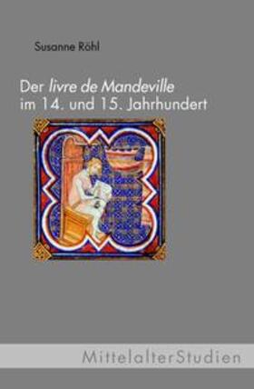 Röhl |  Der 'Livre de Mandeville' im 14. und 15. Jahrhundert | Buch |  Sack Fachmedien