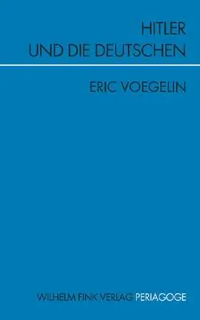 Voegelin / Henningsen |  Hitler und die Deutschen | Buch |  Sack Fachmedien