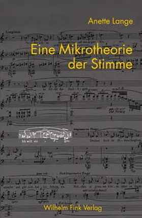 Lange |  Eine Mikrotheorie der Stimme | Buch |  Sack Fachmedien