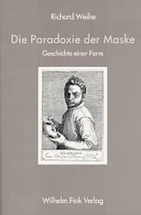 Weihe |  Die Paradoxie der Maske | Buch |  Sack Fachmedien