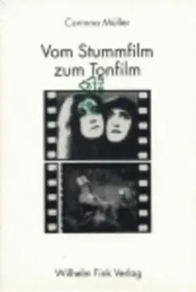 Müller |  Vom Stummfilm zum Tonfilm | Buch |  Sack Fachmedien