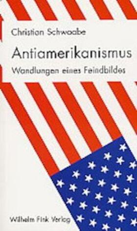 Schwaabe |  Antiamerikanismus | Buch |  Sack Fachmedien