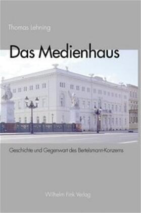 Lehning |  Das Medienhaus | Buch |  Sack Fachmedien